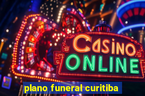 plano funeral curitiba